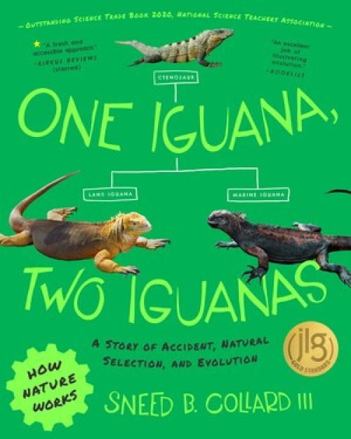 One Iguana, Two Iguanas (A Story of Accident, Natural Selection, and Evolution) - 9780884486503 by Sneed B. Collard III