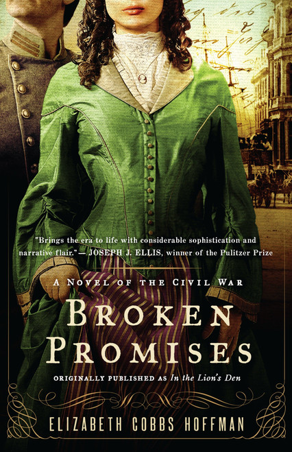 Broken Promises (A Novel of the Civil War) by Elizabeth Cobbs Hoffman, 9780345524553
