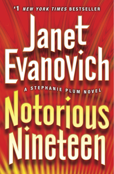Notorious Nineteen (A Stephanie Plum Novel) by Janet Evanovich, 9780345527745