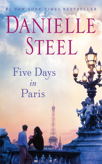 Five Days in Paris (A Novel) by Danielle Steel, 9780345528193