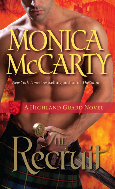 The Recruit (A Highland Guard Novel) by Monica McCarty, 9780345528414