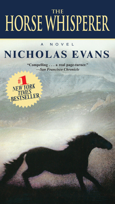 The Horse Whisperer (A Novel) by Nicholas Evans, 9780345528605