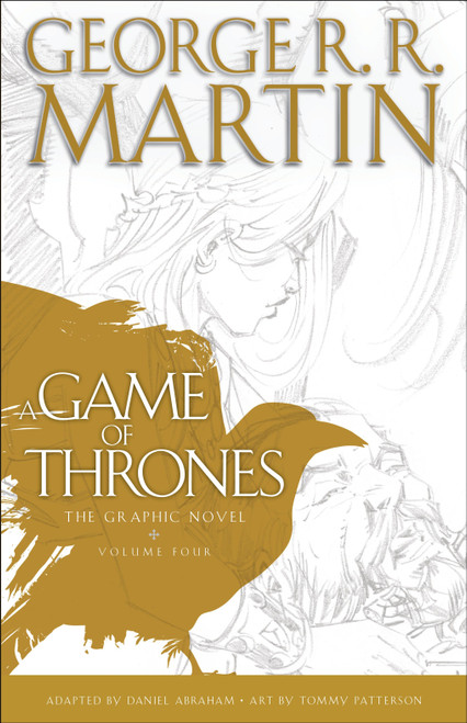 A Game of Thrones: The Graphic Novel: Volume Four by George R. R. Martin, Daniel Abraham, 9780345529190