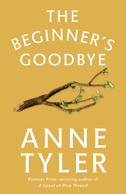 The Beginner's Goodbye (A Novel) by Anne Tyler, 9780345533357