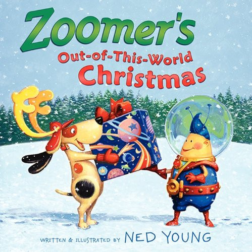 Zoomer's Out-of-This-World Christmas by Ned Young, Ned Young, 9780061999598