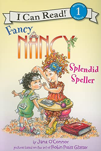 Fancy Nancy: Splendid Speller by Jane O'Connor, Robin Preiss Glasser, 9780062001757