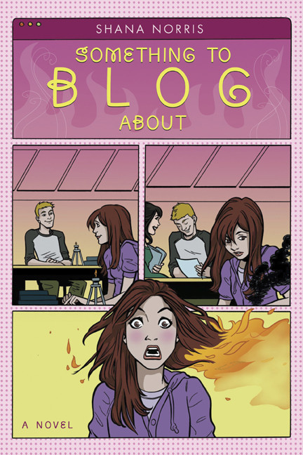 Something to Blog About by Shana Norris, 9780810994744