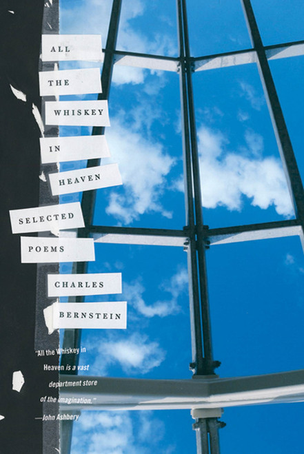 All the Whiskey in Heaven (Selected Poems) by Charles Bernstein, 9780374532659