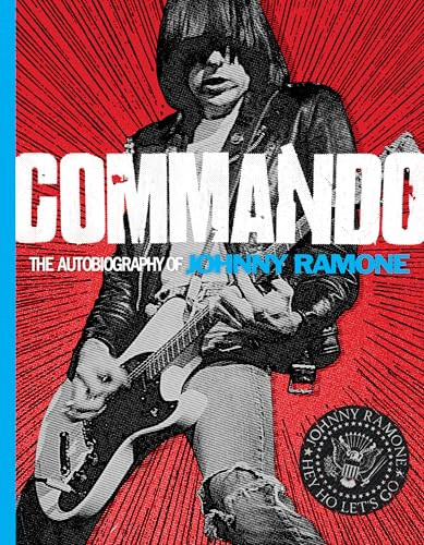 Commando (The Autobiography of Johnny Ramone) by Johnny Ramone, 9780810996601