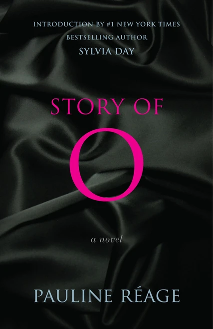 Story of O (A Novel) by Pauline Reage, Sabine d'Estree, Sylvia Day, Jean Paulhan, 9780345545343