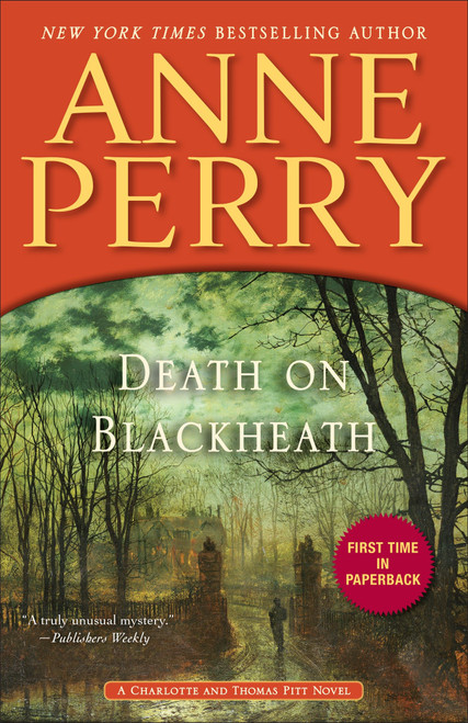 Death on Blackheath (A Charlotte and Thomas Pitt Novel) by Anne Perry, 9780345548429