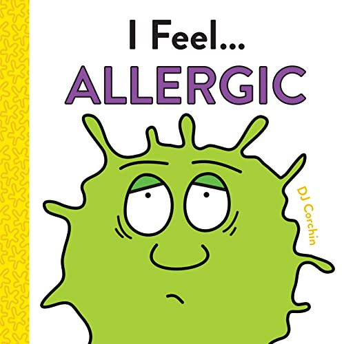 I Feel... Allergic by DJ Corchin, 9781728219493
