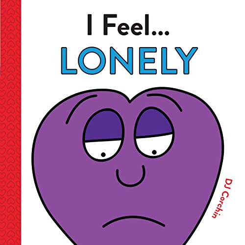 I Feel... Lonely by DJ Corchin, 9781728219615
