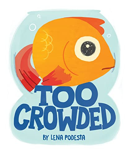 Too Crowded by Lena Podesta, 9781728222387