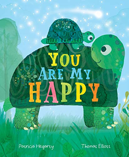 You Are My Happy - 9781728235103 by Patricia Hegarty, Thomas Elliott, 9781728235103