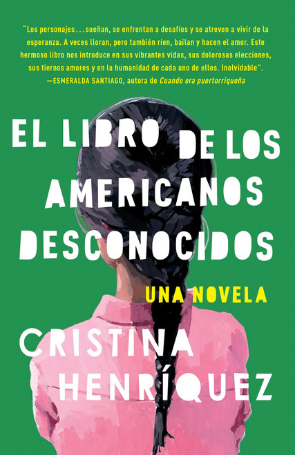 El libro de los americanos desconocidos / The Book of Unknown Americans (Spanish Edition) by Cristina Henríquez, 9780345806413