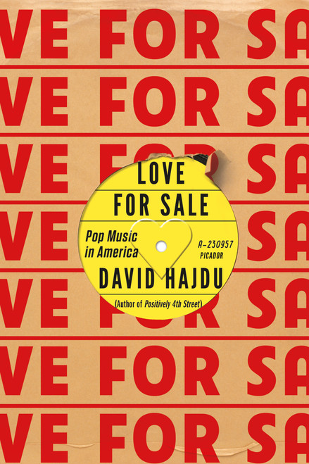 Love for Sale (Pop Music in America) by David Hajdu, 9781250141217