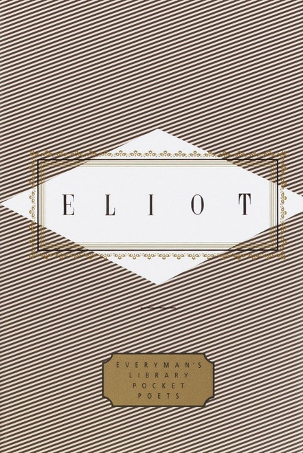 Eliot: Poems (Edited by Peter Washington) (Miniature Edition) by T. S. Eliot, Peter Washington, 9780375401855