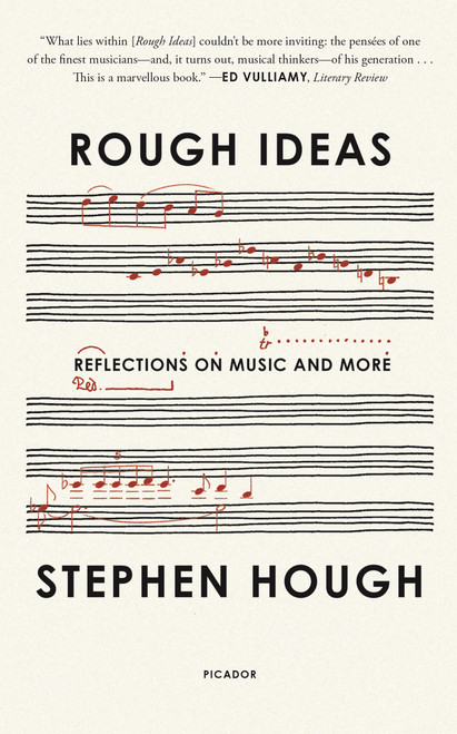 Rough Ideas (Reflections on Music and More) - 9781250785732 by Stephen Hough, 9781250785732