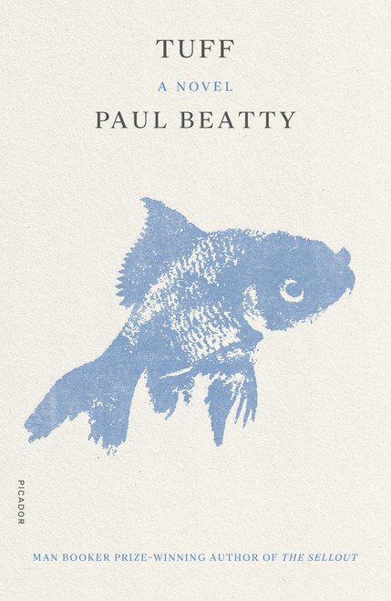 Tuff (A Novel) - 9781250788337 by Paul Beatty, 9781250788337