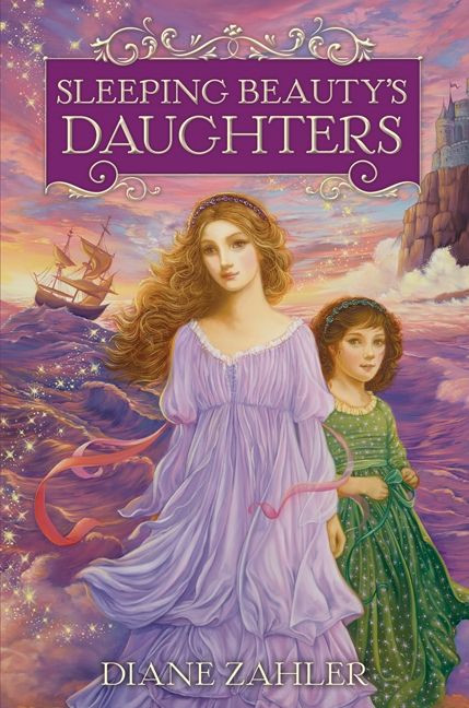 Sleeping Beauty's Daughters by Diane Zahler, 9780062004963