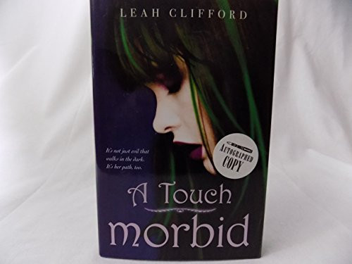 A Touch Morbid by Leah Clifford, 9780062005021