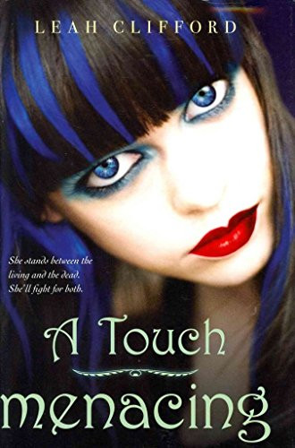 A Touch Menacing by Leah Clifford, 9780062005052