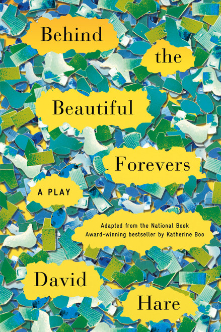 Behind the Beautiful Forevers (A Play) by David Hare, 9780865478350