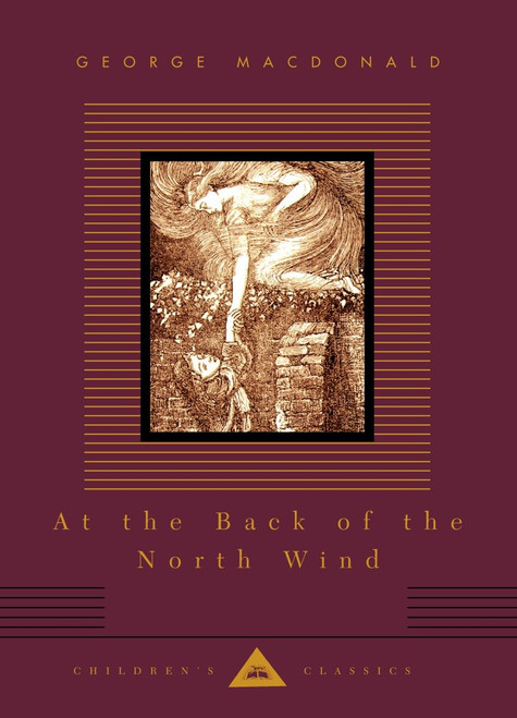At the Back of the North Wind (Illustrated by Arthur Hughes) by George MacDonald, Arthur Hughes, 9780375413353