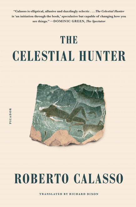 The Celestial Hunter - 9781250787354 by Richard Dixon, Roberto Calasso, 9781250787354