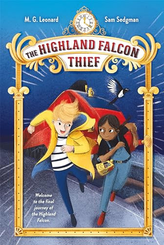 The Highland Falcon Thief: Adventures on Trains #1 - 9781250791436 by M. G. Leonard, Sam Sedgman, Elisa Paganelli, Elisa Paganelli