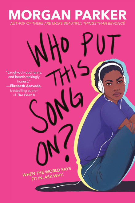 Who Put This Song On? - 9780525707547 by Morgan Parker, 9780525707547