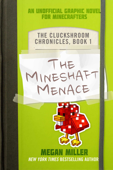 The Mineshaft Menace (An Unofficial Graphic Novel for Minecrafters) by Megan Miller, 9781510763012