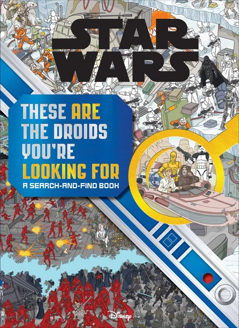 Star Wars Search and Find: These ARE the Droids You're Looking For Search and Find Children's Book (Officially Licensed) by Daniel Wallace, Art Mawhinney, 9780794444686