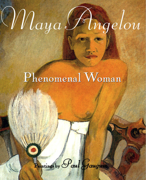 Phenomenal Woman by Maya Angelou, 9780375504068
