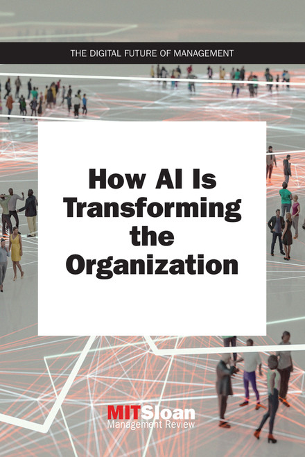 How AI Is Transforming the Organization by MIT Sloan Management Review, 9780262538398
