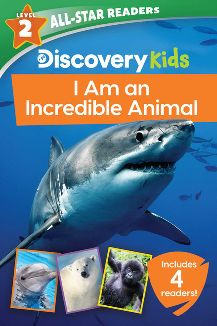 Discovery Kids All-Star Readers: I Am an Incredible Animal Level 2 by Lori C. Froeb, 9781645175230