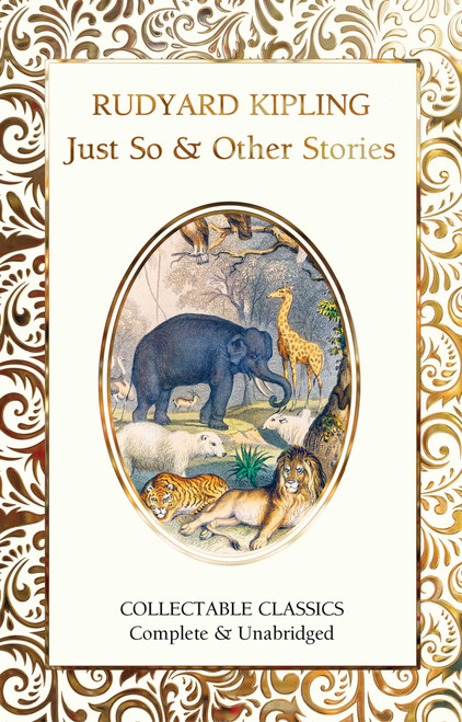 Just So & Other Stories (Miniature Edition) by Rudyard Kipling, Judith John, 9781787557833
