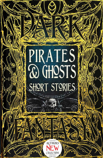 Pirates & Ghosts Short Stories by Sam Gafford, Christine van Antwerp, Erica Barnes, Brad Carson, Adrian Chamberlin, Margaret Collins, Denzell Cooper, Sophie Francois, Philip Brian Hall, John A. Karr, John Leahy, Kathryn McMahon, Jacob Moger, Jennifer Povey, M. Regan, Jeremy TeGrotenhuis, Russ Thorne, A. Wise, Nemma Wollenfang, 9781786645562