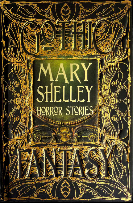 Mary Shelley Horror Stories by Mary Shelley, Fiona Sampson, 9781786648075