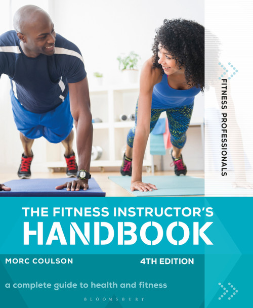 The Fitness Instructor's Handbook 4th edition by Morc Coulson, 9781472977342