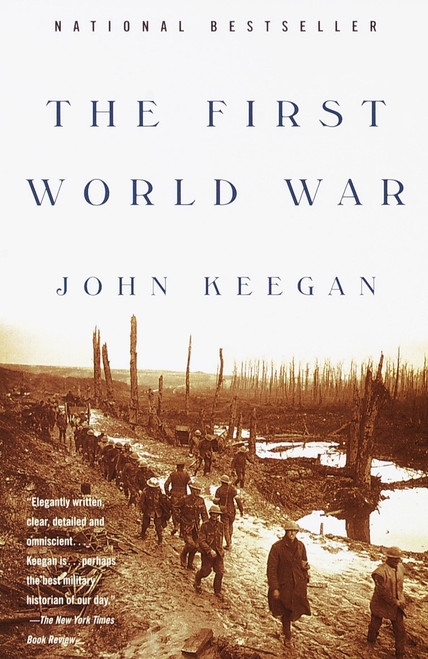 The First World War by John Keegan, 9780375700453
