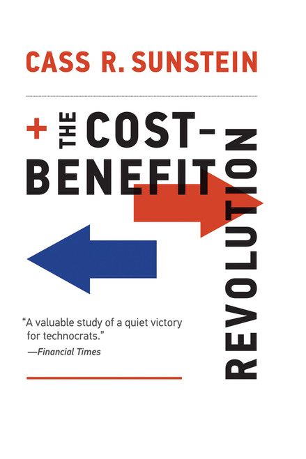 The Cost-Benefit Revolution by Cass R. Sunstein, 9780262538015