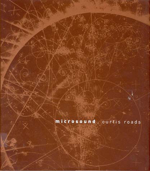 Microsound by Curtis Roads, 9780262681544