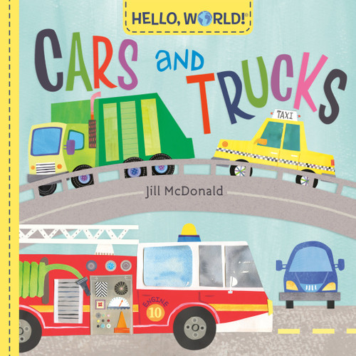 Hello, World! Cars and Trucks by Jill McDonald, 9780593303832