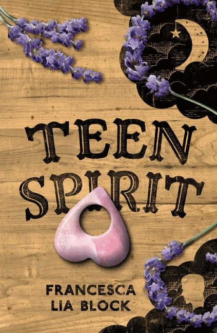 Teen Spirit by Francesca Lia Block, 9780062008091