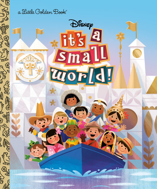 It's a Small World (Disney Classic) by Lauren Clauss, Steph Lew, 9780736441315