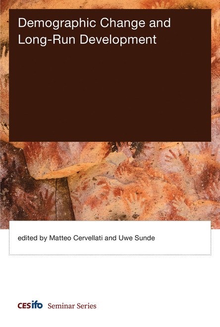 Demographic Change and Long-Run Development by Matteo Cervellati, Uwe Sunde, 9780262036627