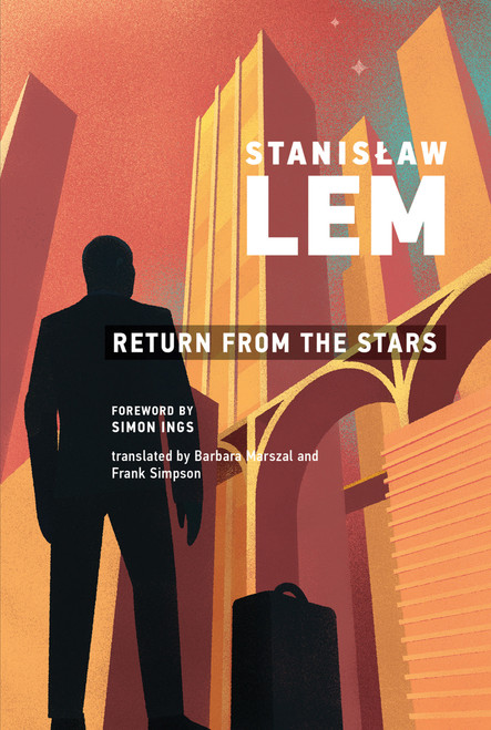 Return from the Stars by Stanislaw Lem, Simon Ings, 9780262538480