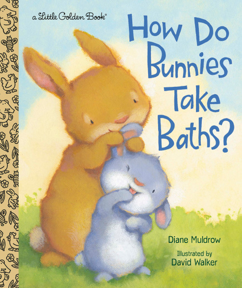 How Do Bunnies Take Baths? by Diane Muldrow, David Walker, 9780593127773